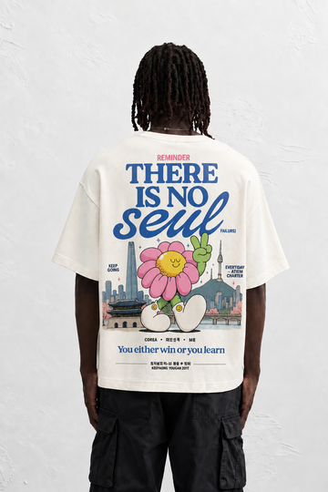 T-Shirt Oversize There Is No Seoul